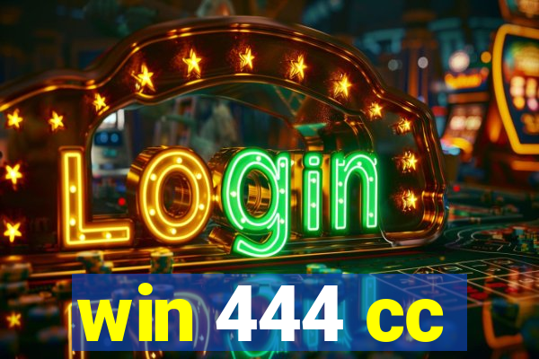 win 444 cc